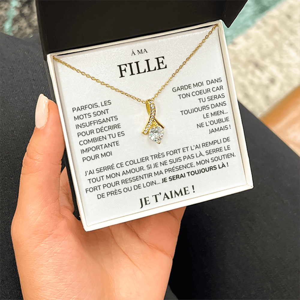 À ma Fille - les mots sont insuffisants - Collier Alluring Beauty
