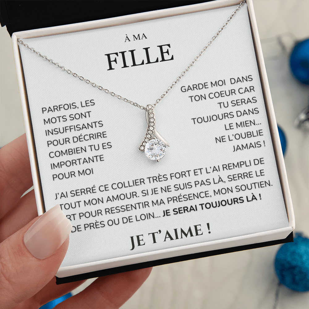 À ma Fille - les mots sont insuffisants - Collier Alluring Beauty