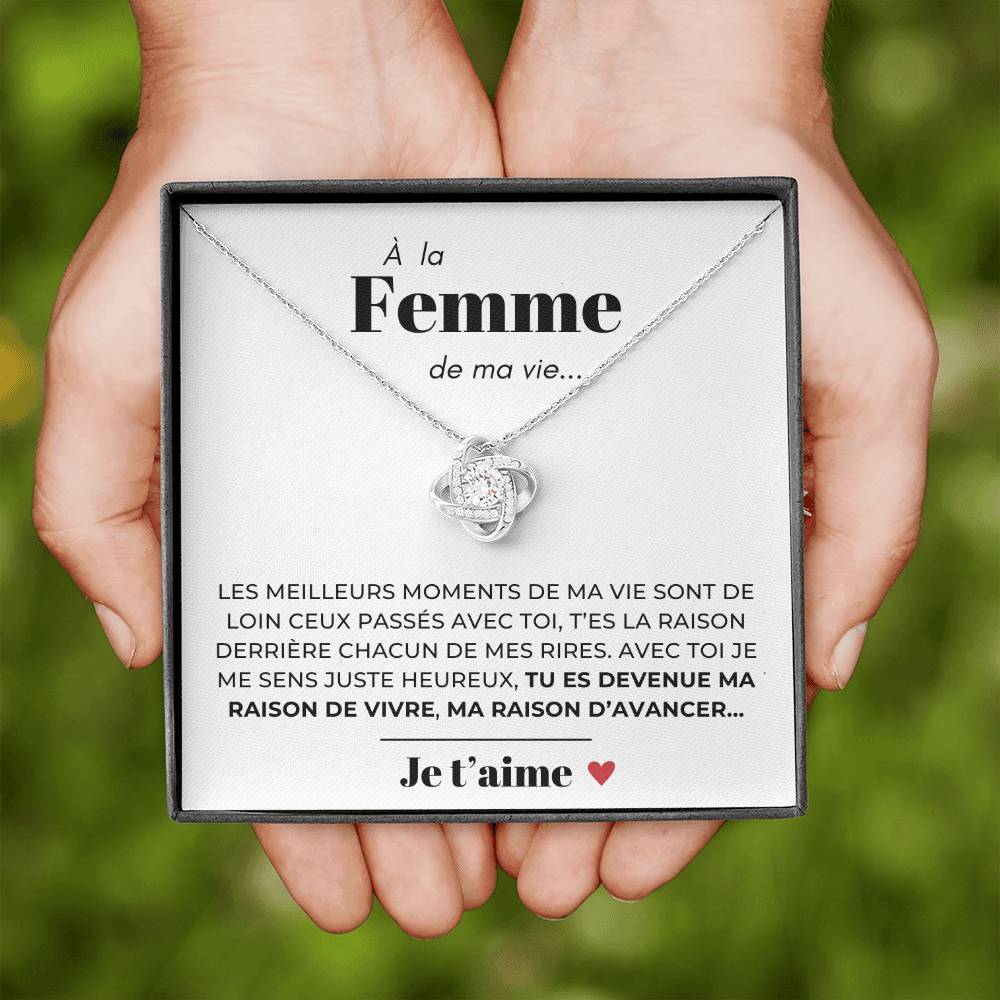 À ma Femme - Ma raison d'avancer - Collier Love Knot