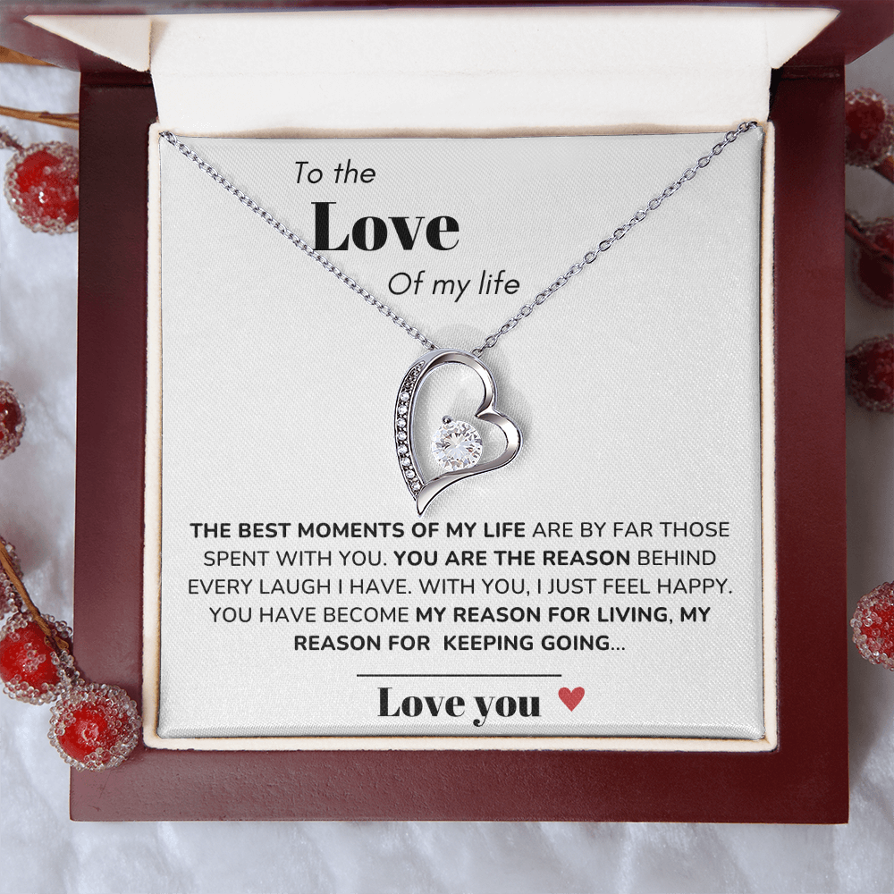 To my Love - Best moments of my life - Forever Love Necklace