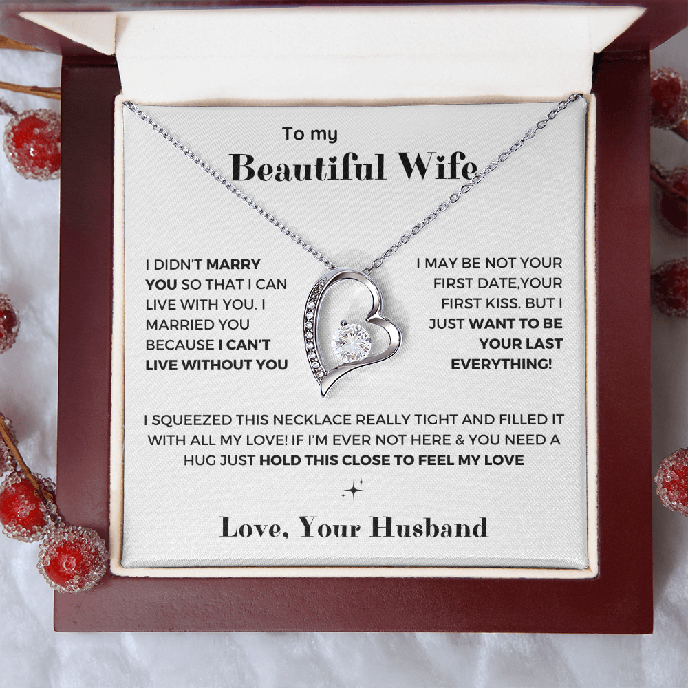To my Wife - Your last everything - Forever Love Necklace