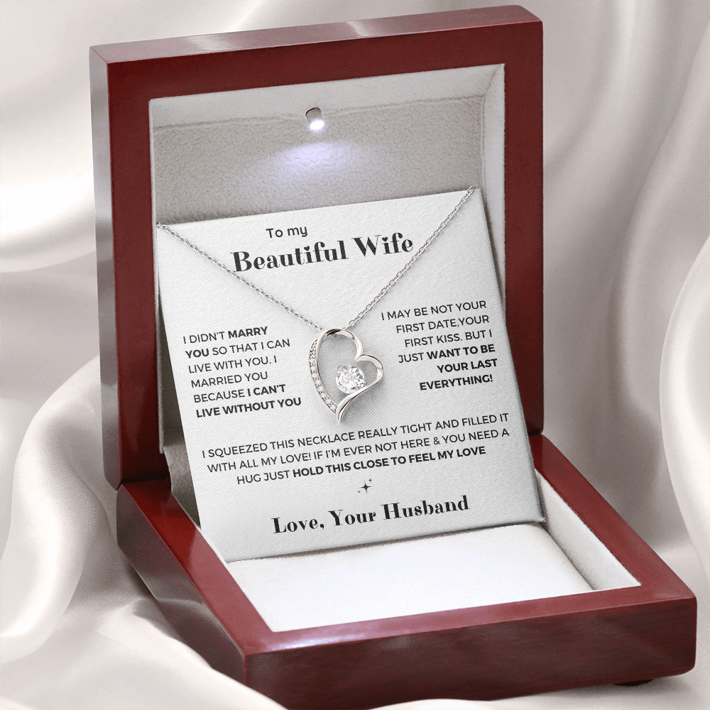 To my Wife - Your last everything - Forever Love Necklace