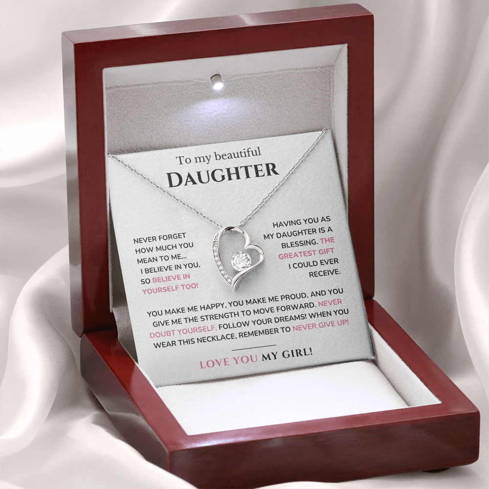 To my daughter - Believe in yourself - Forever Love Necklace