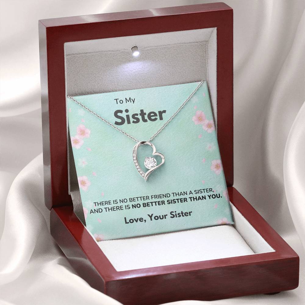 To my Sister - No better sister - Forever Love Necklace