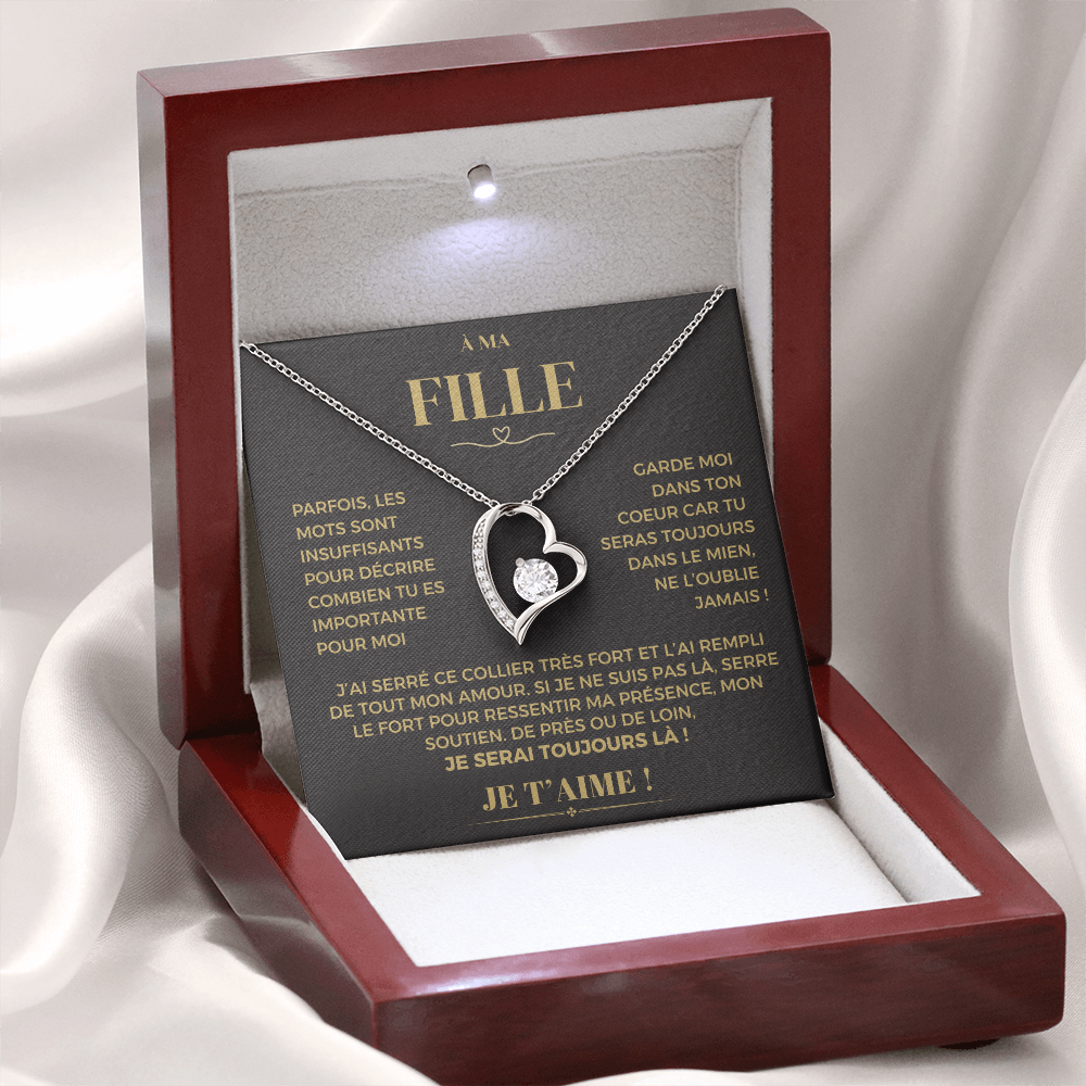 À ma Fille - Garde moi dans ton coeur - Collier Forever Love