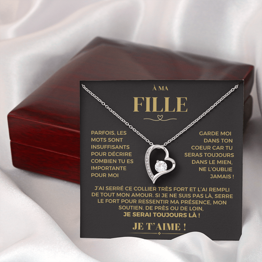 À ma Fille - Garde moi dans ton coeur - Collier Forever Love