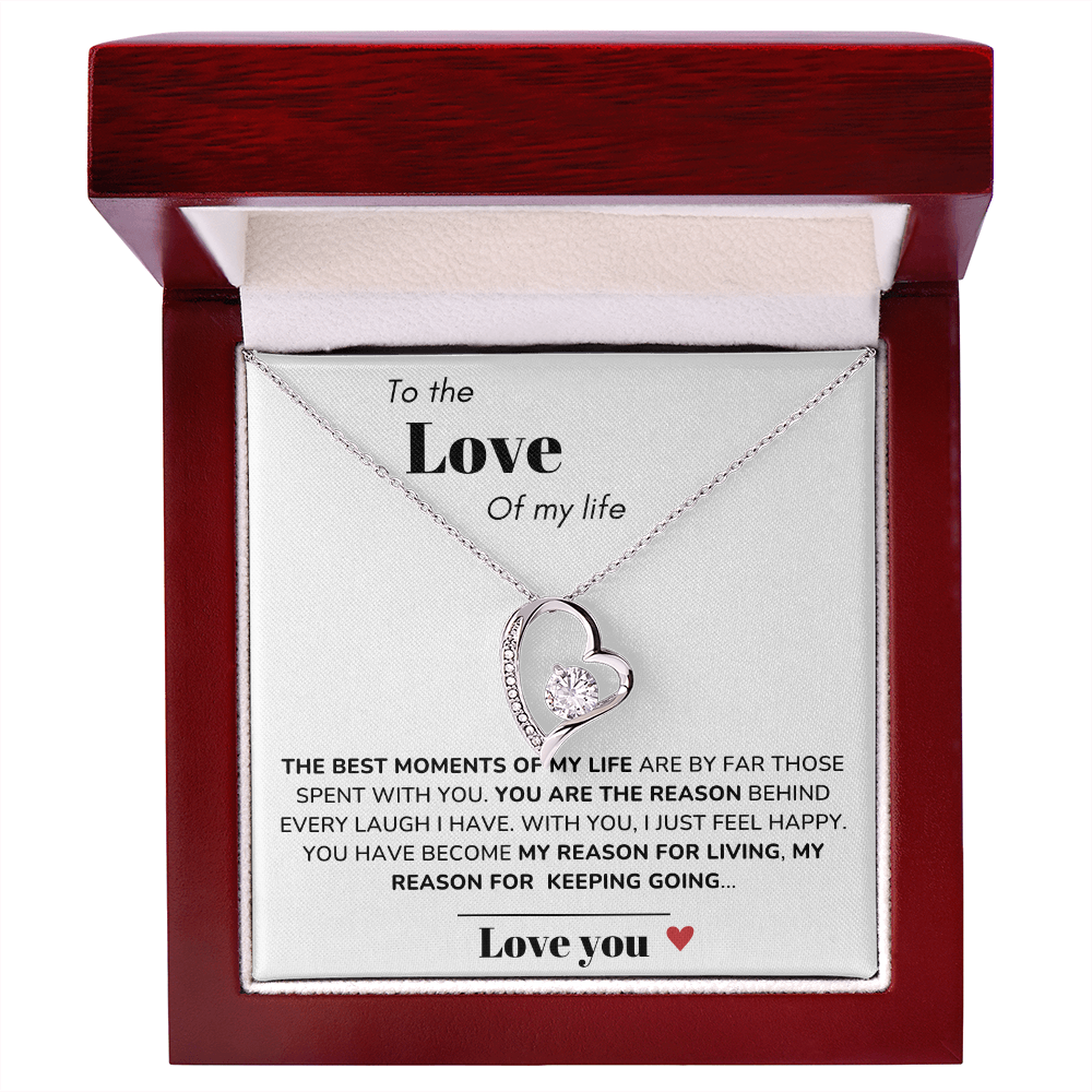 To my Love - Best moments of my life - Forever Love Necklace