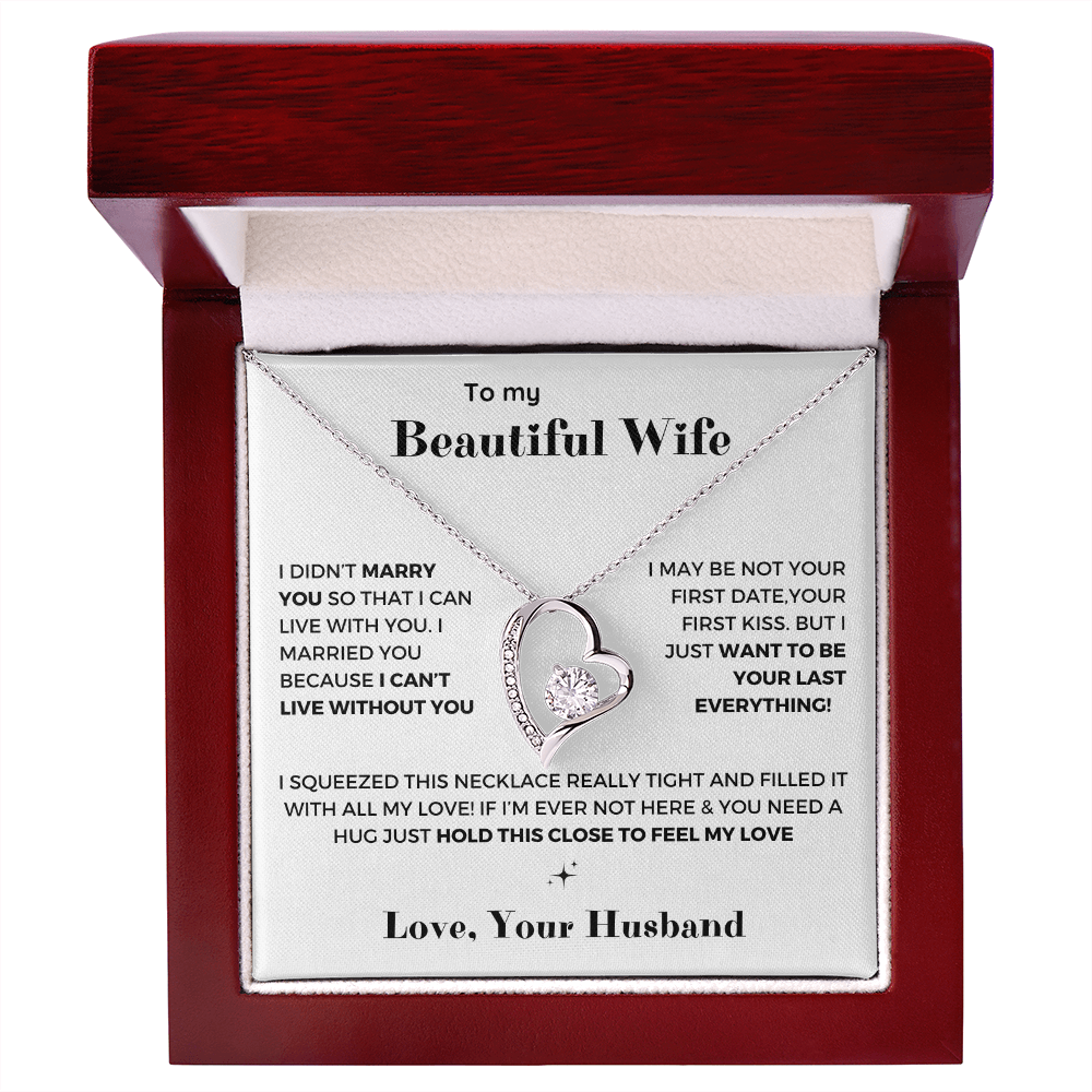 To my Wife - Your last everything - Forever Love Necklace