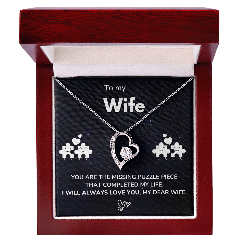To my Wife - The missing piece - Forever Love Necklace