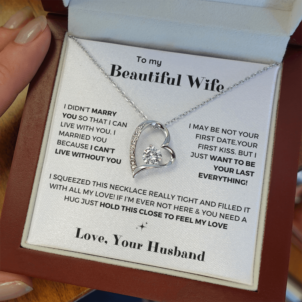 To my Wife - Your last everything - Forever Love Necklace