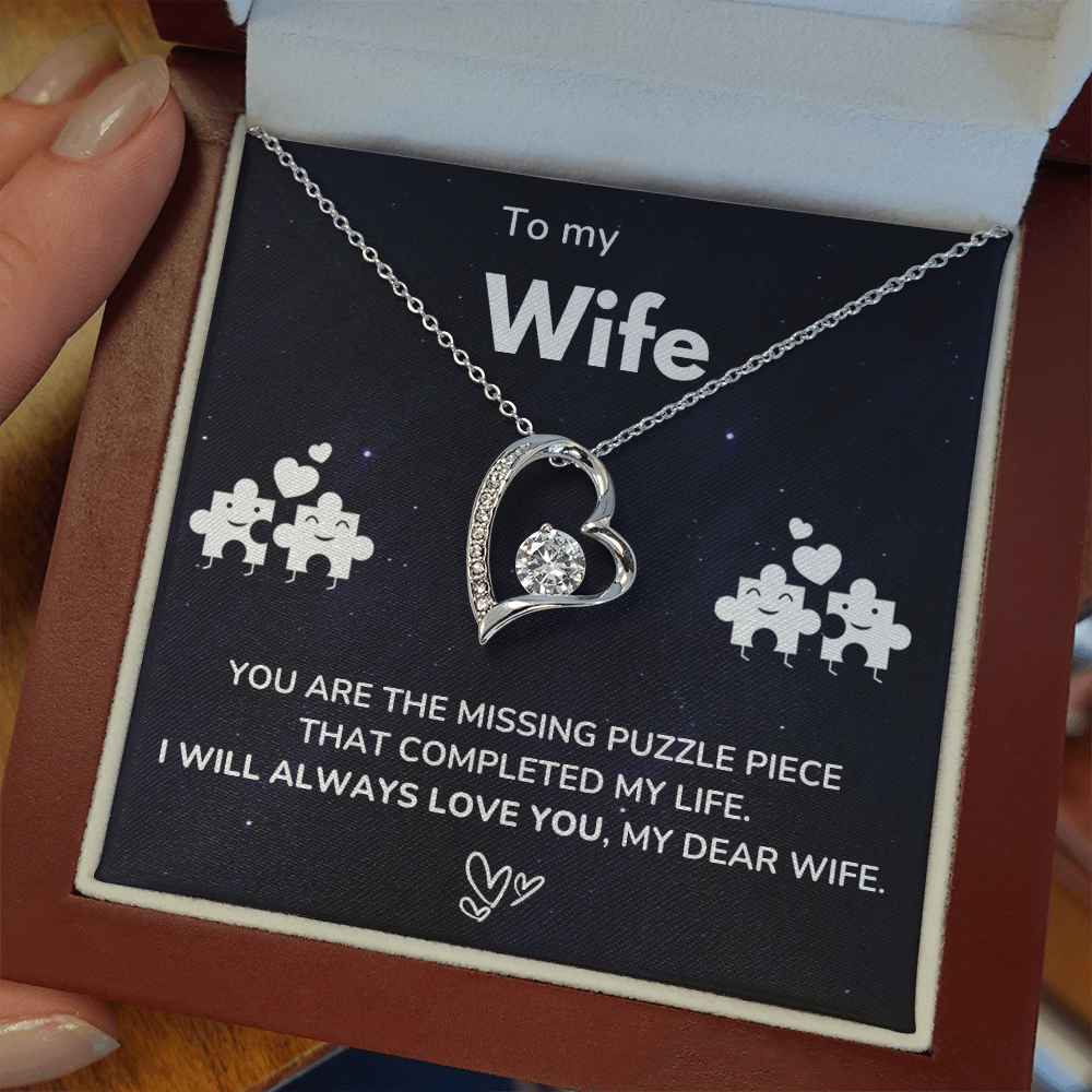 To my Wife - The missing piece - Forever Love Necklace