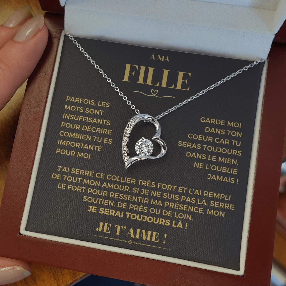 À ma Fille - Garde moi dans ton coeur - Collier Forever Love