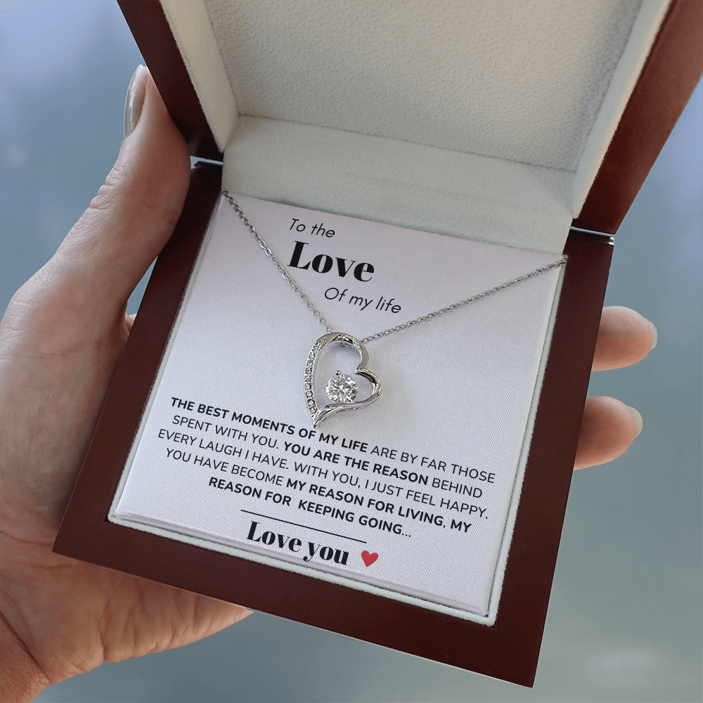 To my Love - Best moments of my life - Forever Love Necklace