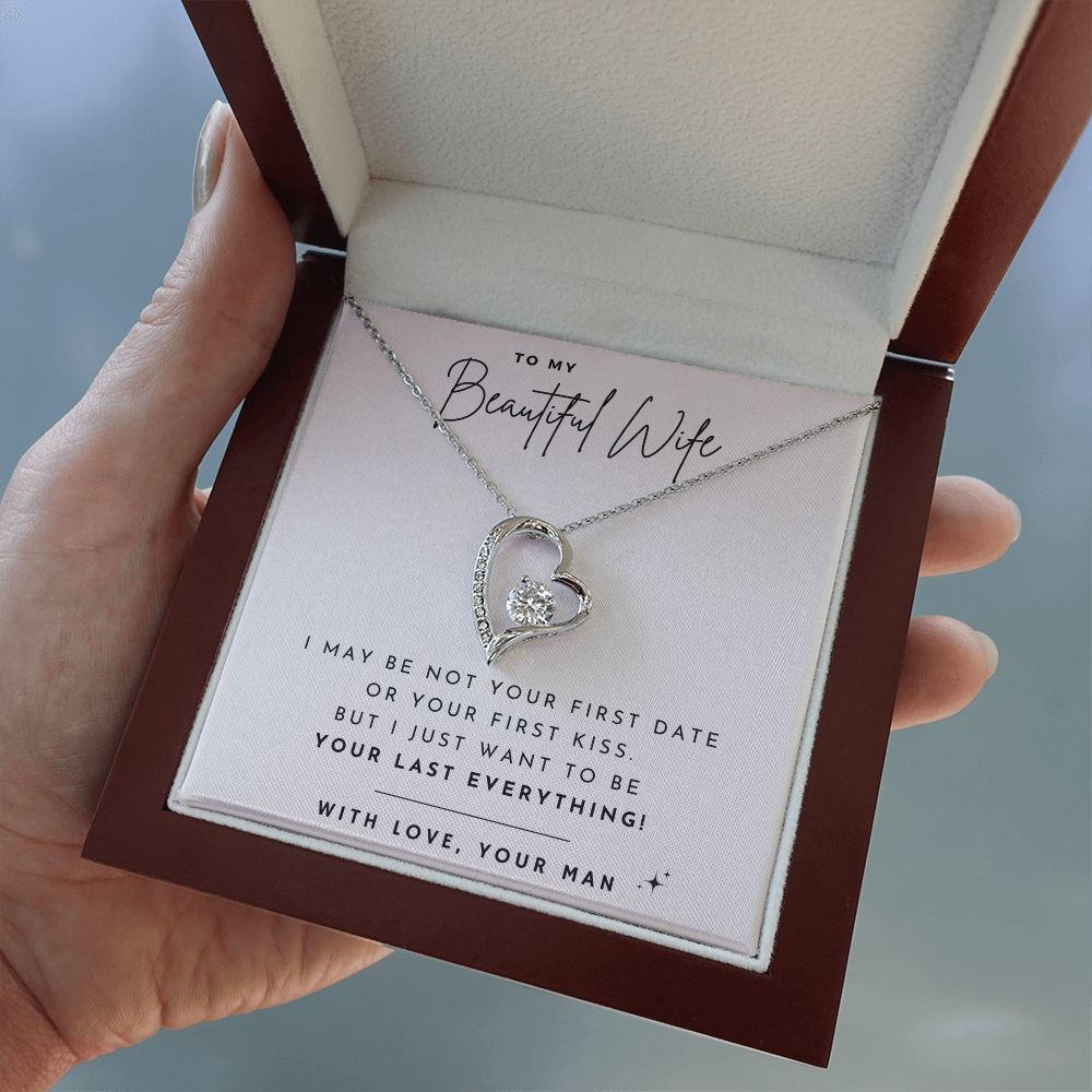To my Wife - Not your first - Forever Love Necklace