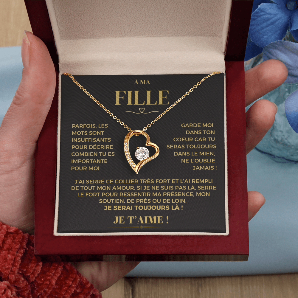 À ma Fille - Garde moi dans ton coeur - Collier Forever Love