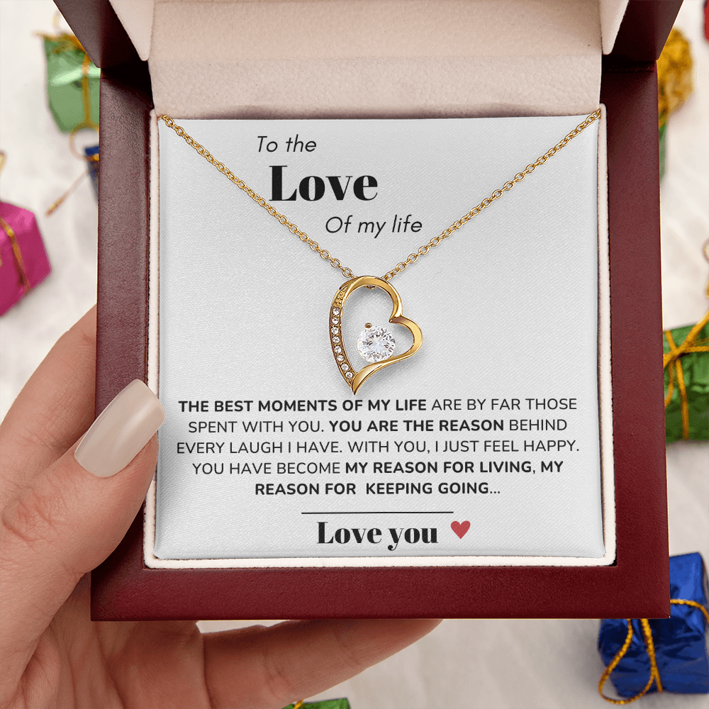 To my Love - Best moments of my life - Forever Love Necklace