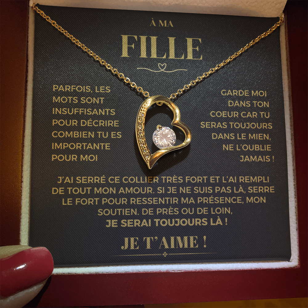À ma Fille - Garde moi dans ton coeur - Collier Forever Love