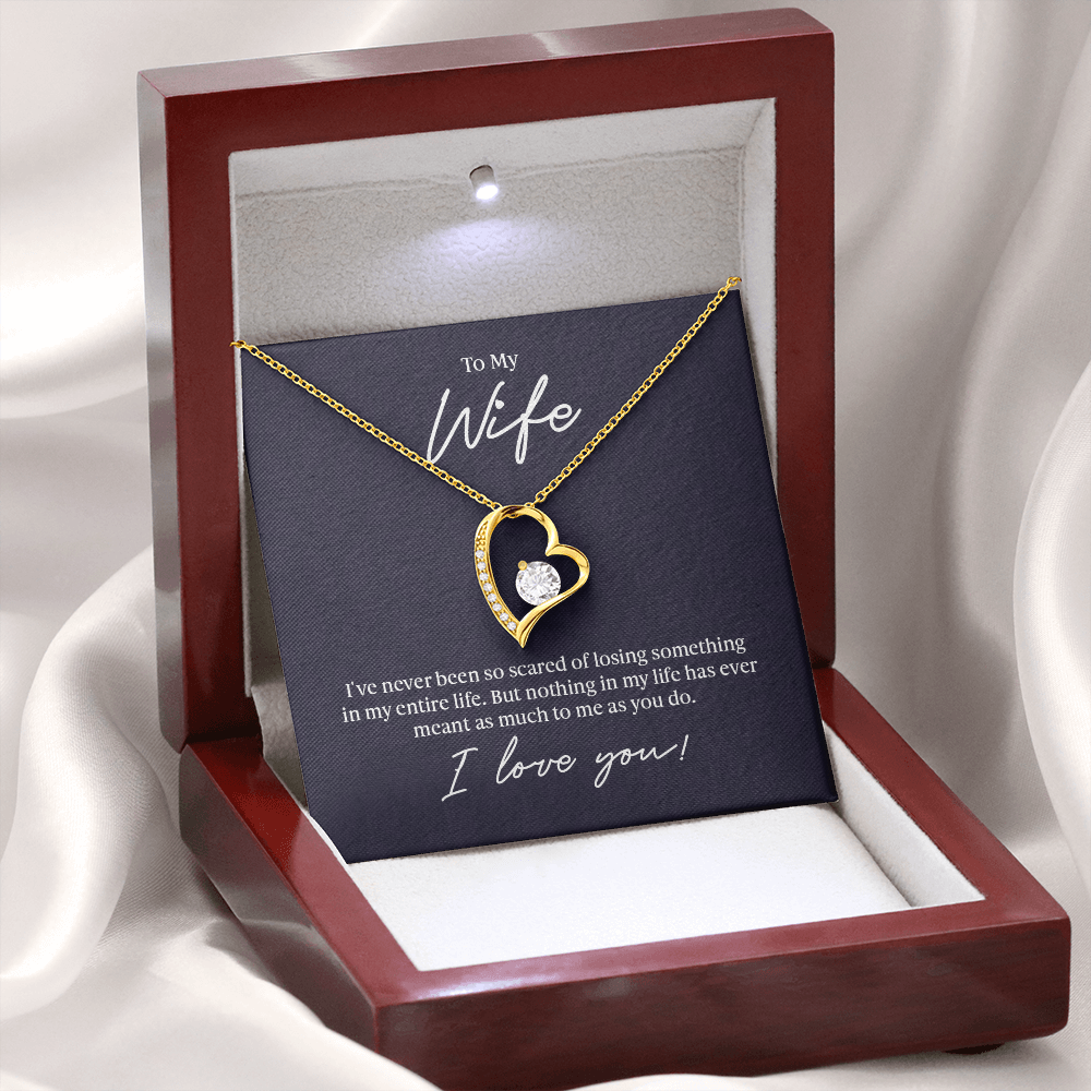 To my Wife - Never been so scared - Forever Love Necklace