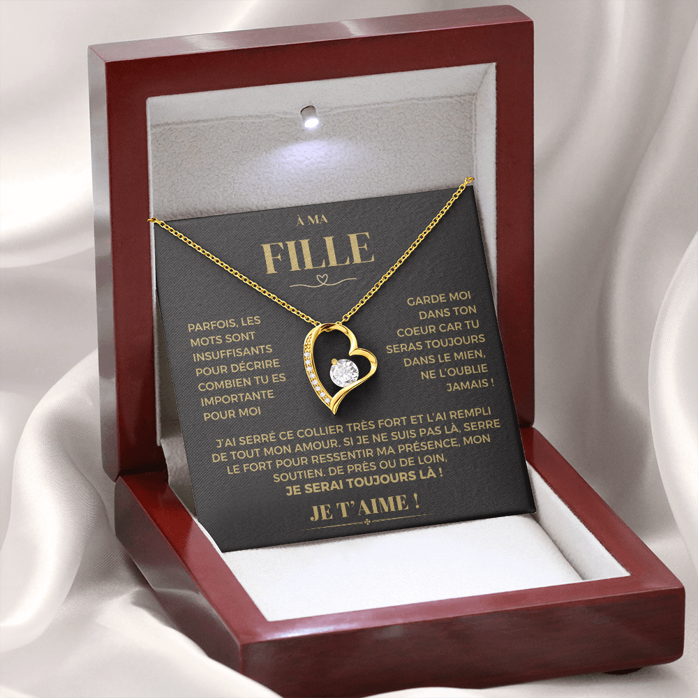 À ma Fille - Garde moi dans ton coeur - Collier Forever Love
