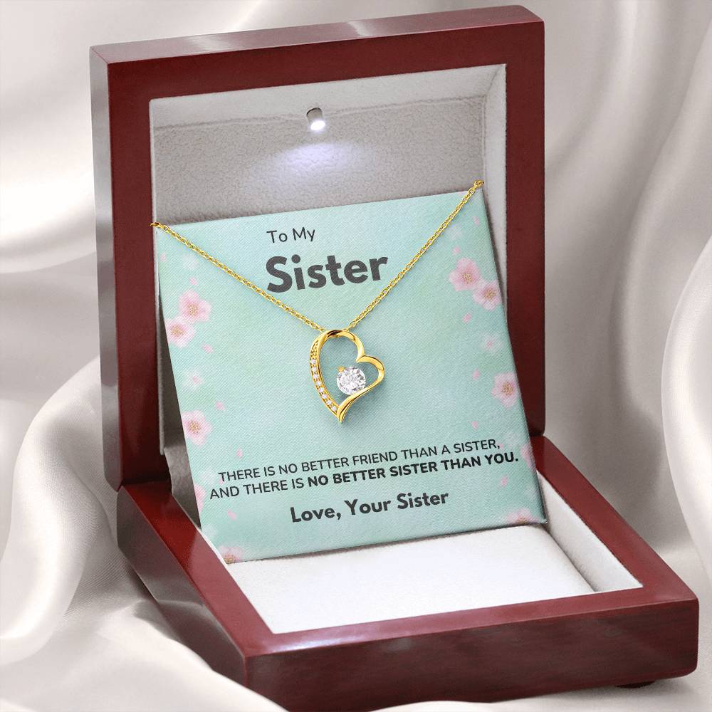To my Sister - No better sister - Forever Love Necklace