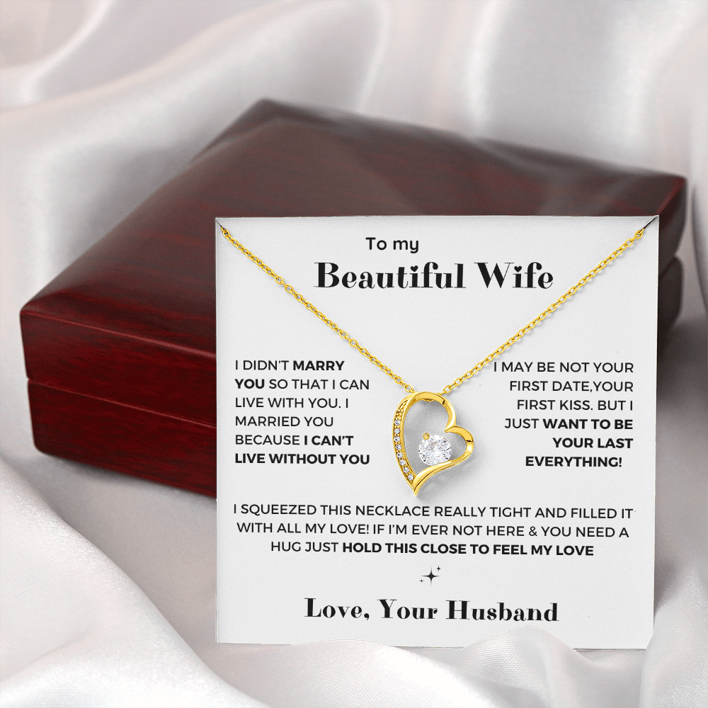 To my Wife - Your last everything - Forever Love Necklace