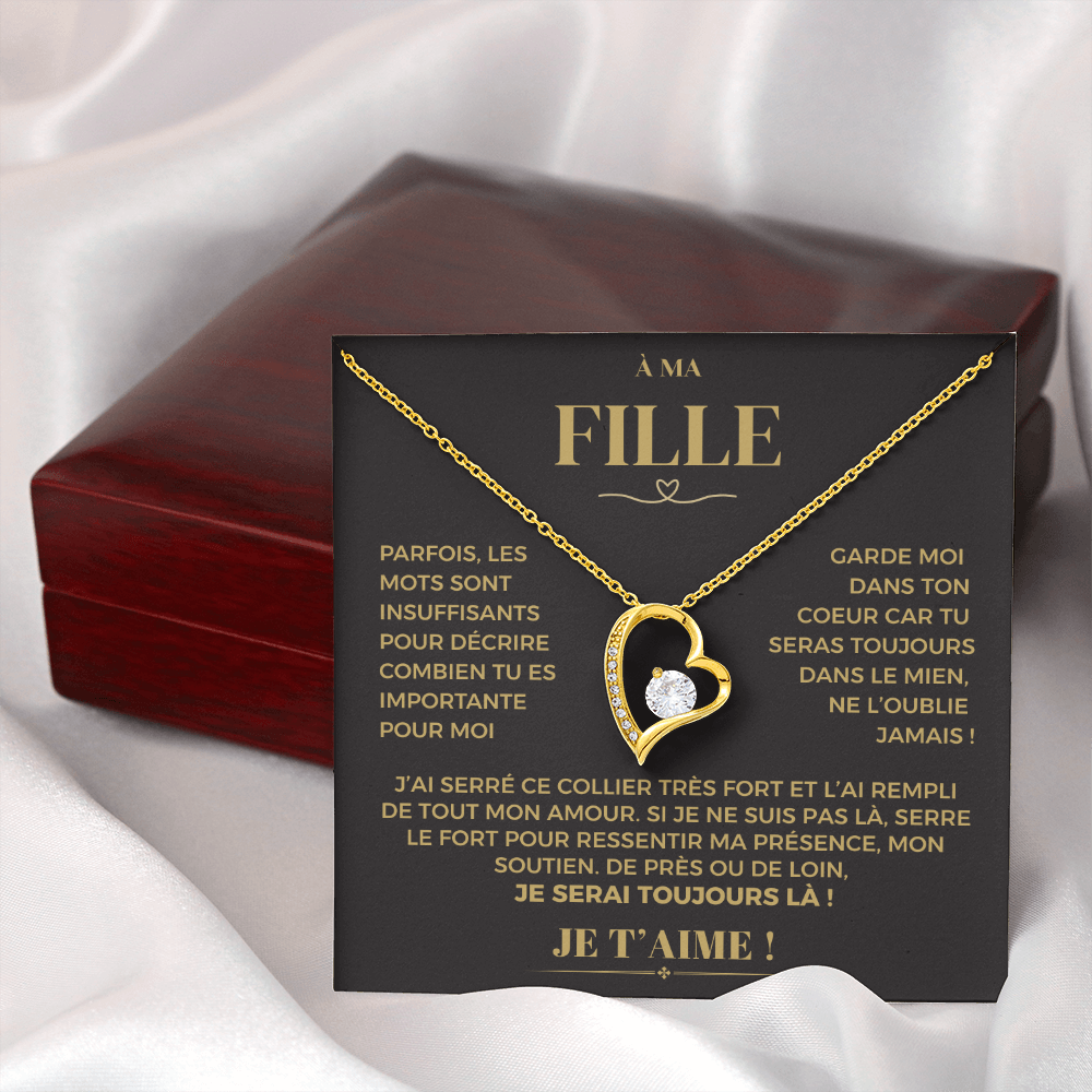 À ma Fille - Garde moi dans ton coeur - Collier Forever Love