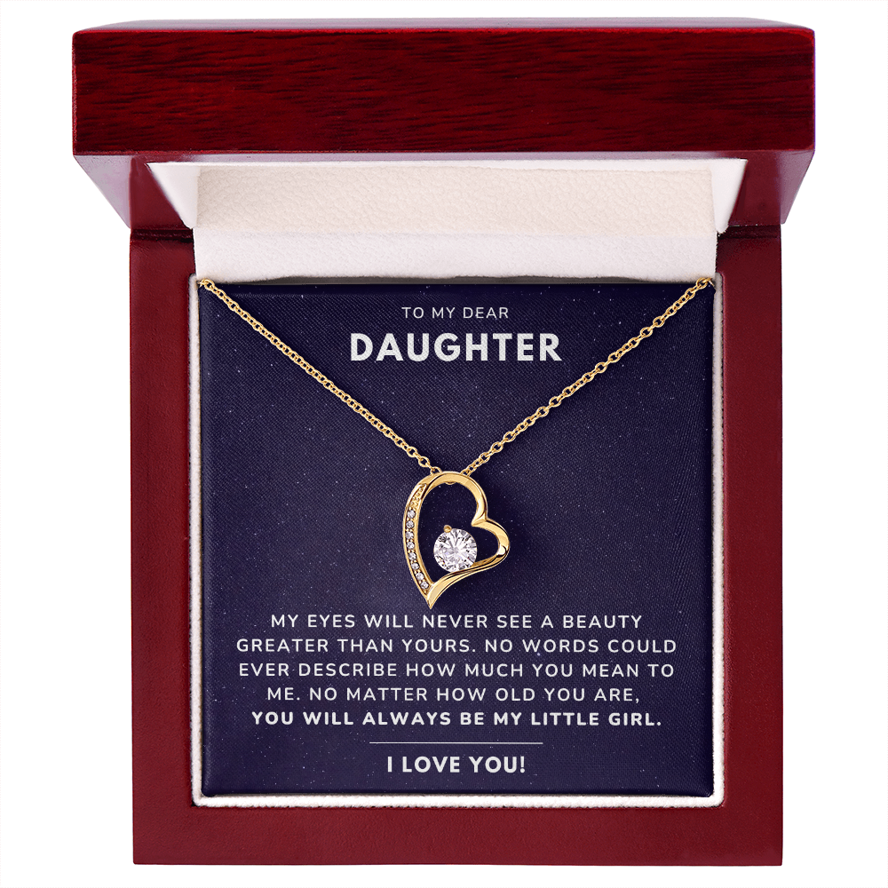 To my daughter - Always be my little girl - Forever Love Necklace