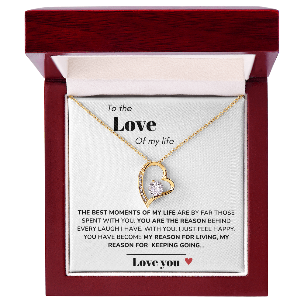 To my Love - Best moments of my life - Forever Love Necklace