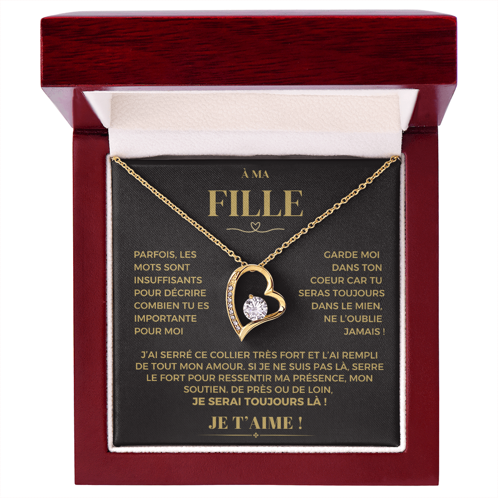 À ma Fille - Garde moi dans ton coeur - Collier Forever Love
