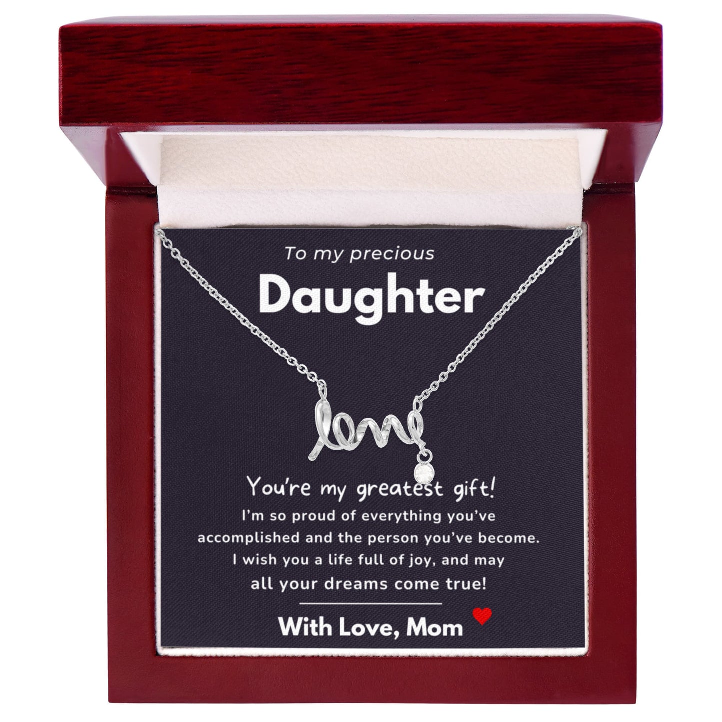 To my Daughter - My greatest gift - Scripted Love Necklace