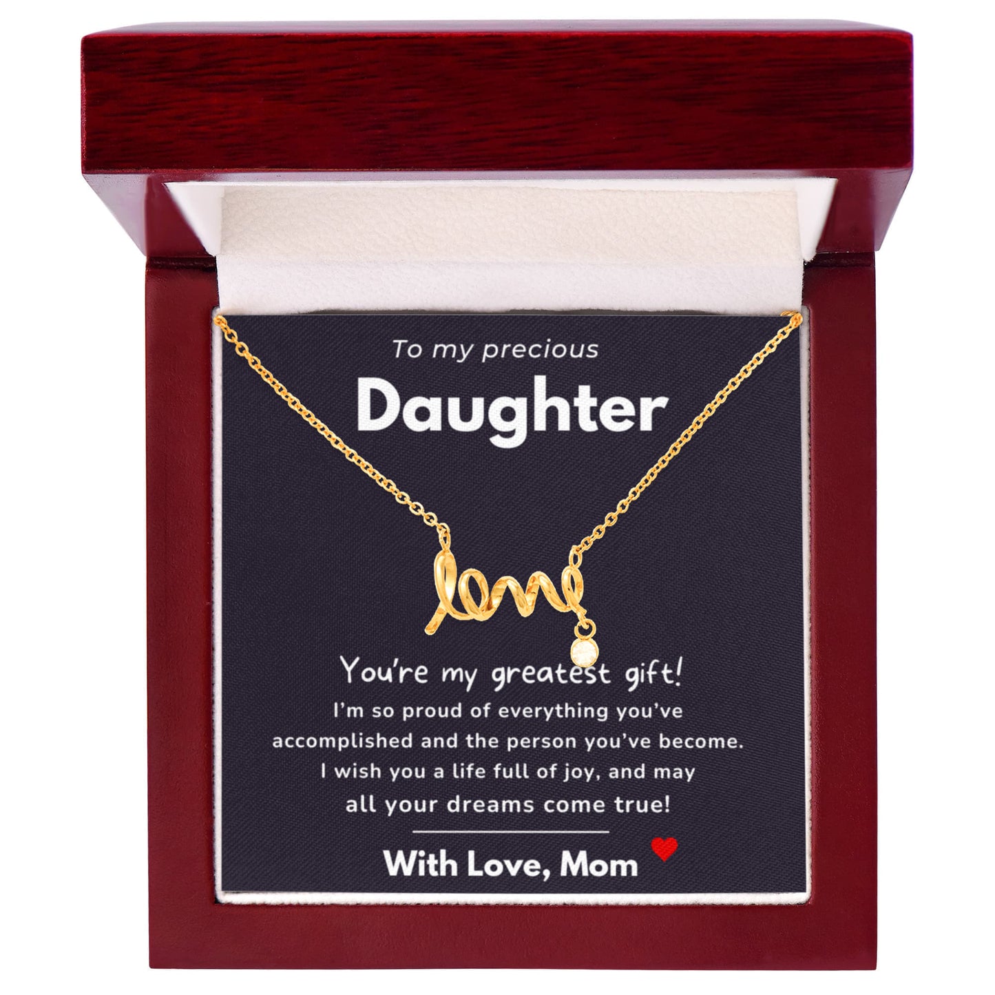 To my Daughter - My greatest gift - Scripted Love Necklace