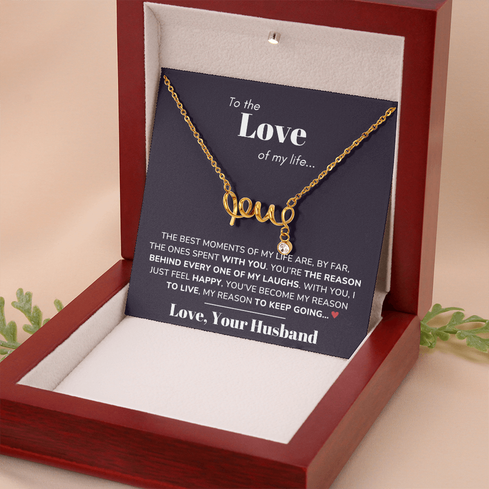 To My Love - Best moments of my life - Scripted Love Necklace