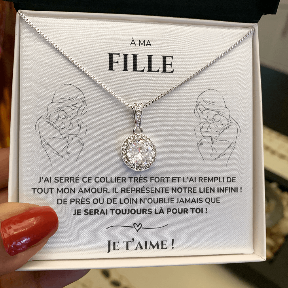 À ma Fille - Je serai là - Collier Eternal Hope