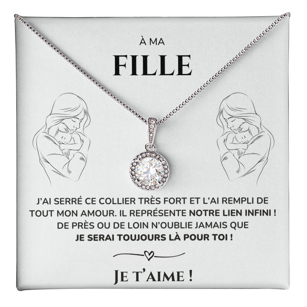 À ma Fille - Je serai là - Collier Eternal Hope