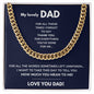 To my Dad - Words left unspoken - Cuban Link Chain