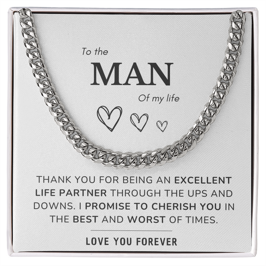 To my Man - An excellent partner - Cuban Link Chain