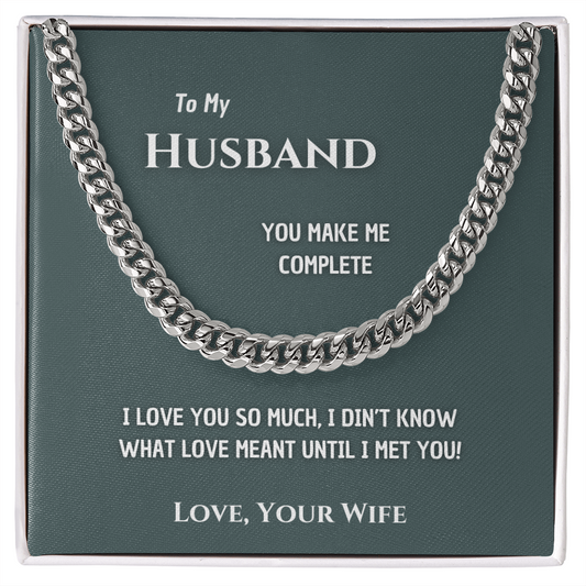 To my Man - Make me complete - Cubain Link Chain