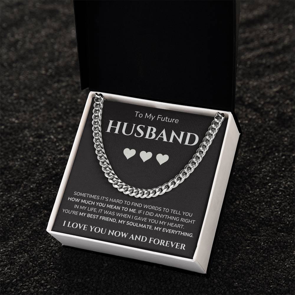 To my Man - Future Husband - Cubain Link Chain