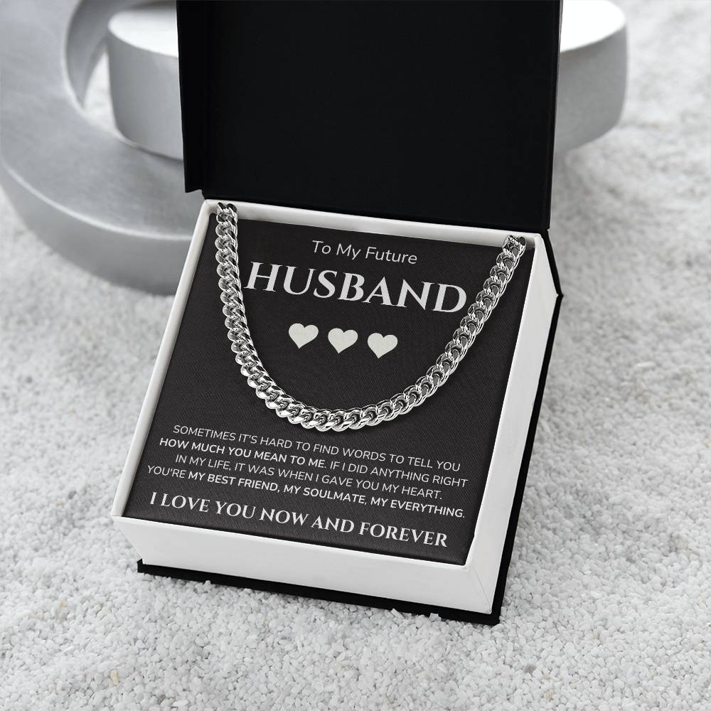 To my Man - Future Husband - Cubain Link Chain