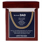 To my Dad - Words left unspoken - Cuban Link Chain
