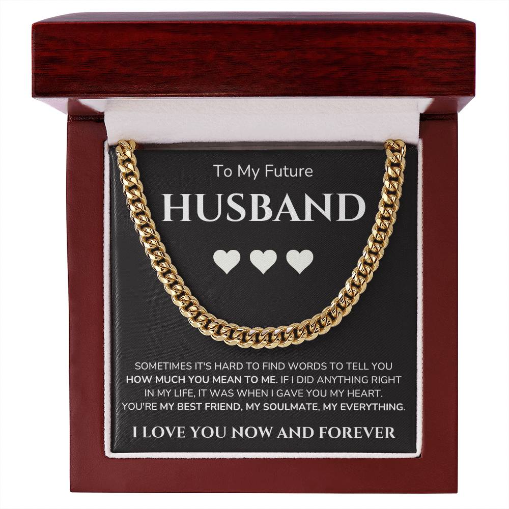 To my Man - Future Husband - Cubain Link Chain