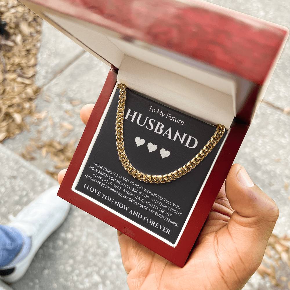 To my Man - Future Husband - Cubain Link Chain