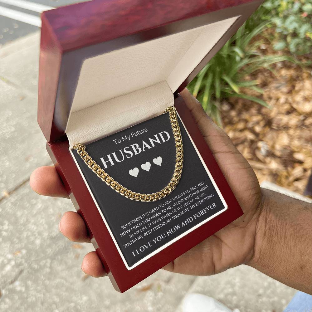 To my Man - Future Husband - Cubain Link Chain