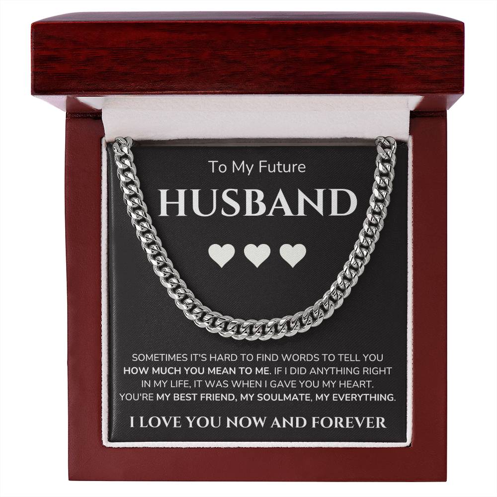To my Man - Future Husband - Cubain Link Chain