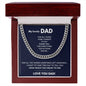 To my Dad - Words left unspoken - Cuban Link Chain
