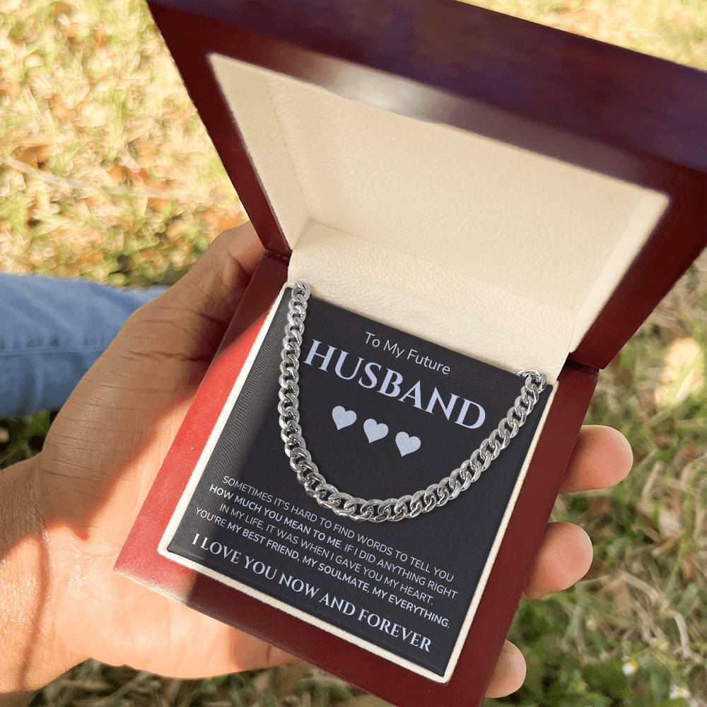 To my Man - Future Husband - Cubain Link Chain