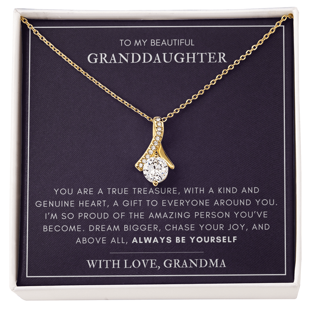 To my Granddaughter - A true treasure - Alluring Beauty Necklace
