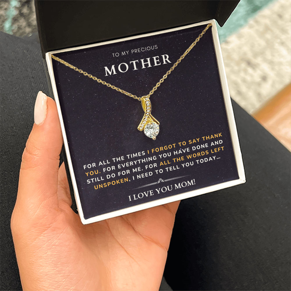 To my Mother - Forgot to say thank you - Alluring Beauty Necklace