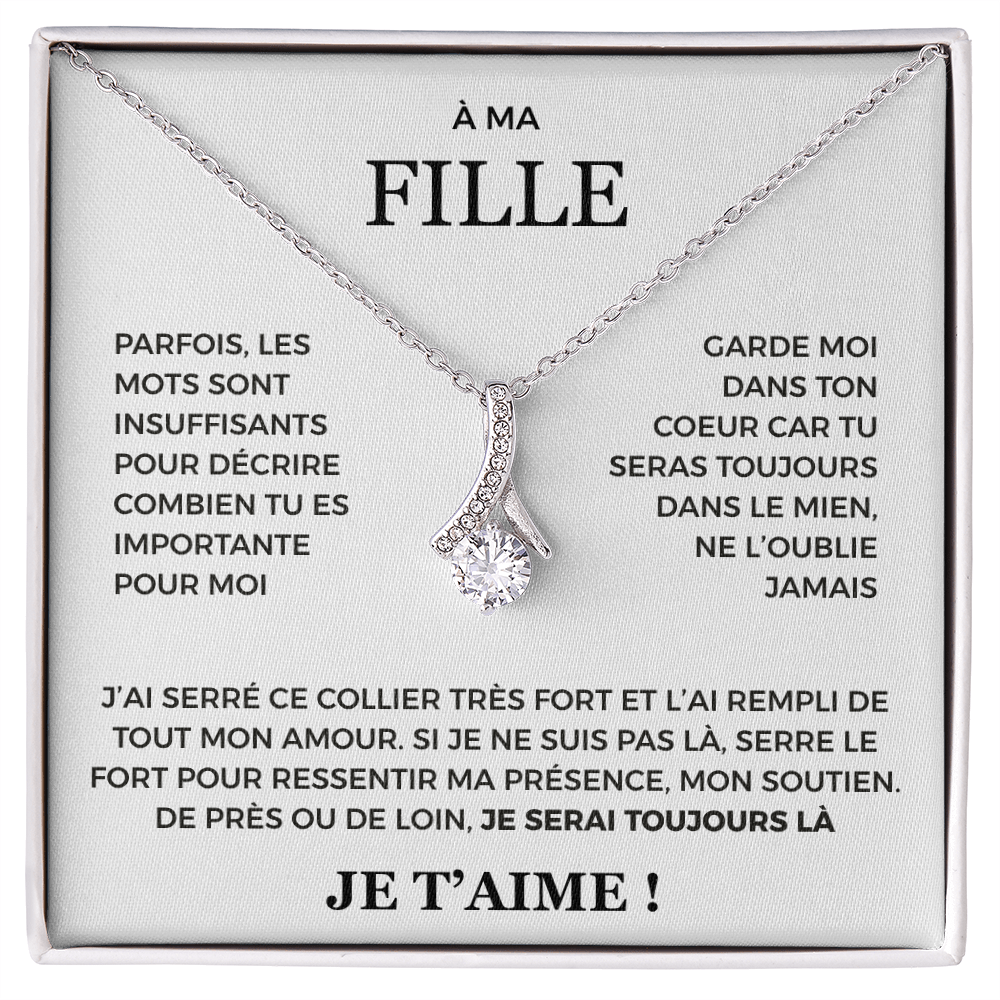À ma Fille - je serai toujours là - Collier Alluring beauty