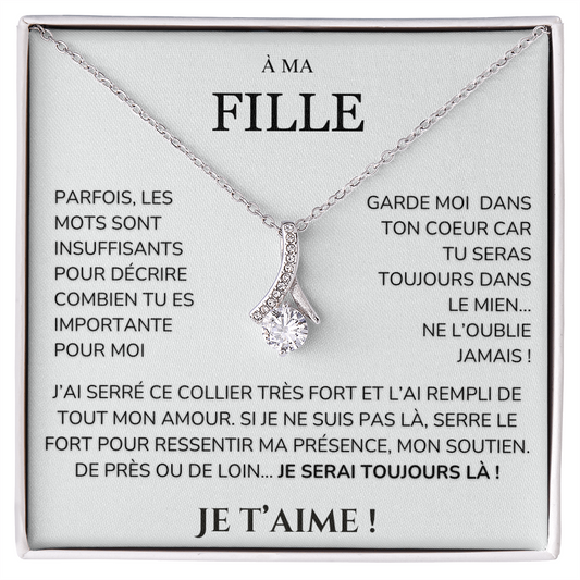 À ma Fille - les mots sont insuffisants - Collier Alluring Beauty